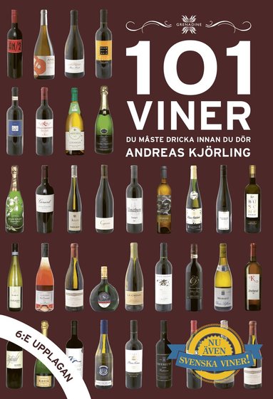 Andreas Kjörling - 101 viner du måste dricka innan du dör, Inbunden