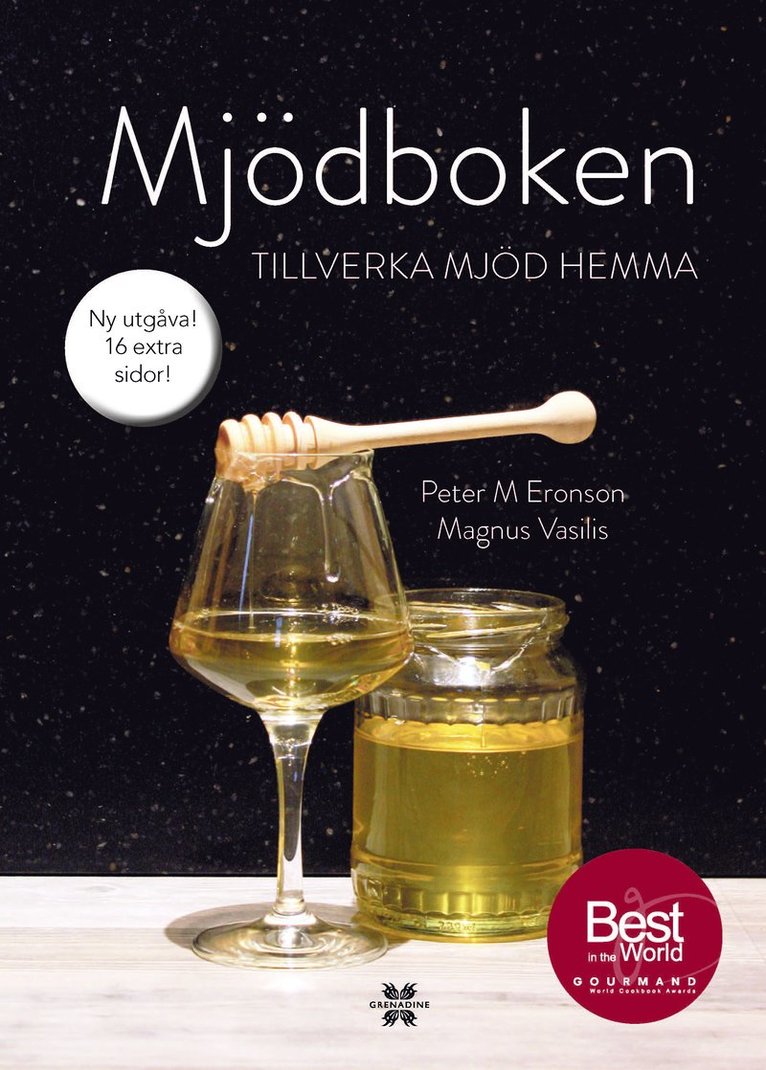 Mjödboken : tillverka mjöd hemma 1