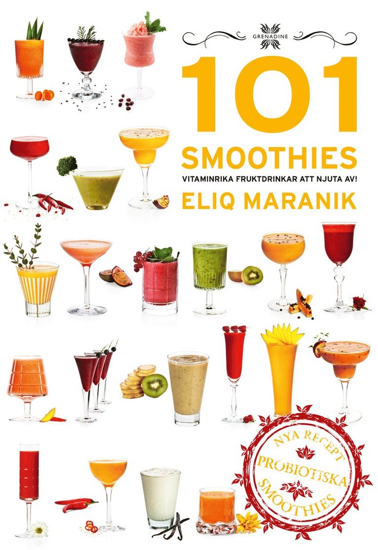 101 Smoothies vitaminrika fruktdrinkar att njuta av! 1