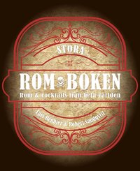 bokomslag Stora romboken : rom & cocktails från hela världen