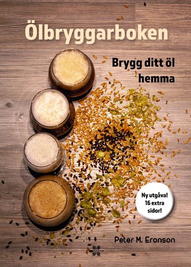 Peter M. Eronson - Ölbryggarboken : brygg ditt öl hemma, Inbunden