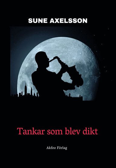 Sune Axelsson - Tankar som blev dikt, Kartonnage