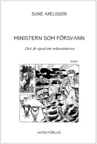 bokomslag Ministern som försvann : det är synd om människorna