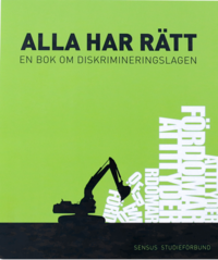 bokomslag Alla har rätt : en bok om diskrimineringslagen