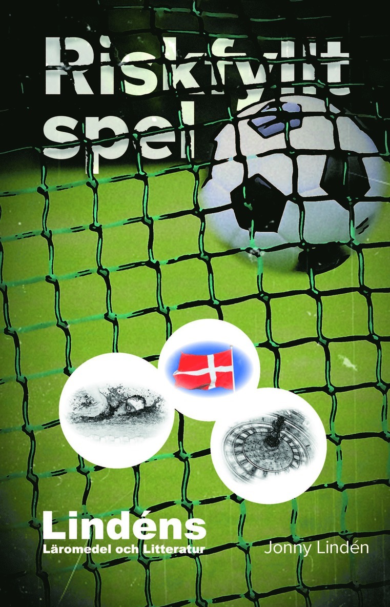 Jonny Lindén - Riskfyllt spel, Häftad