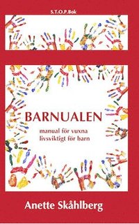 bokomslag Barnualen : en manual för vuxna, livsviktig för barn