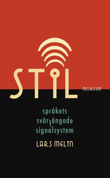 bokomslag Stil. Språkets svårfångade signalsystem