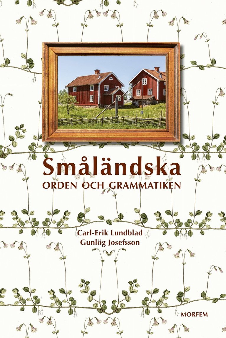 Småländska : orden och grammatiken 1