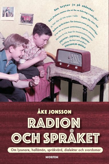 Åke Jonsson - Radion och språket : om lyssnare, hallåmän, språkvård, dialekter och svordomar, Kartonnage