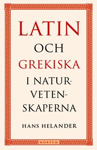 bokomslag Latin och grekiska i naturvetenskaperna