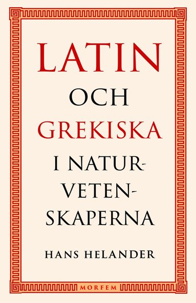 bokomslag Latin och grekiska i naturvetenskaperna