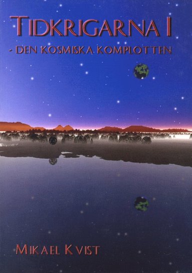 bokomslag Tidkrigarna 1: Den kosmiska komplotten