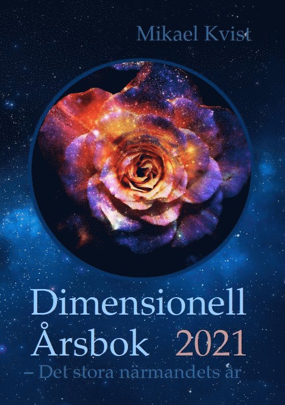 Dimensionell Årsbok 2021 : det stora närmandets år 1