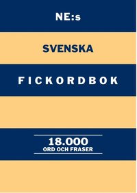 bokomslag NE:s svenska fickordbok : 18000 ord och fraser