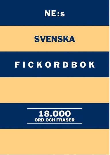 bokomslag NE:s svenska fickordbok : 18000 ord och fraser