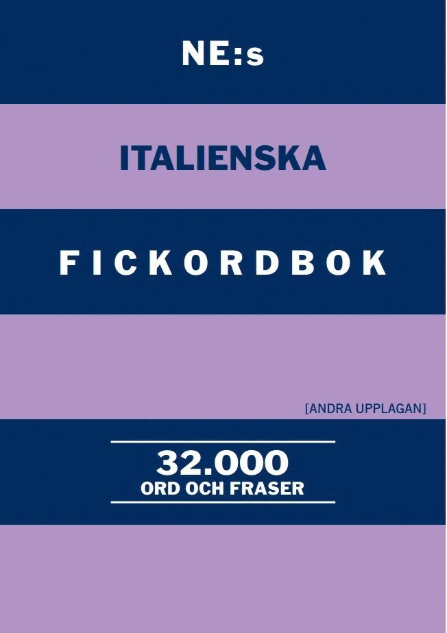 NE:s italienska fickordbok : Italiensk-svensk Svensk-italiensk 32000 ord och fraser 1
