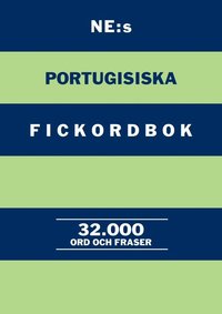 bokomslag NE:s portugisiska fickordbok : Portugisisk-svensk Svensk-portugisisk 32000 o