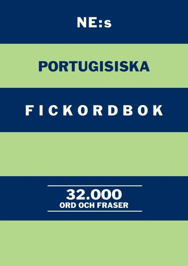 NE:s portugisiska fickordbok : Portugisisk-svensk Svensk-portugisisk 32000 o 1