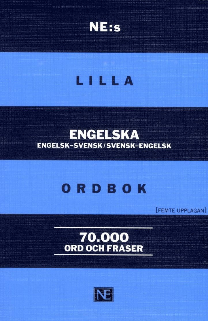 NE:s lilla engelska ordbok Engelsk-svensk/svensk-engelsk 70 000 ord och fraser 1