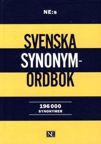 bokomslag NE:s svenska synonymordbok : 196 000 synonymer