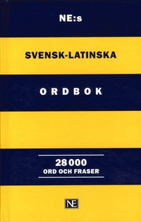 bokomslag NE:s svensk-latinska ordbok : 28 000 ord och fraser