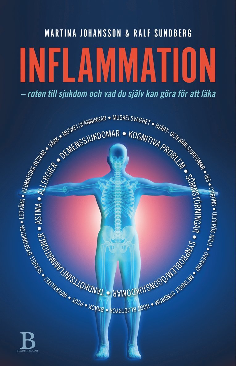 Inflammation : roten till sjukdom och vad du själv kan göra för att läka 1
