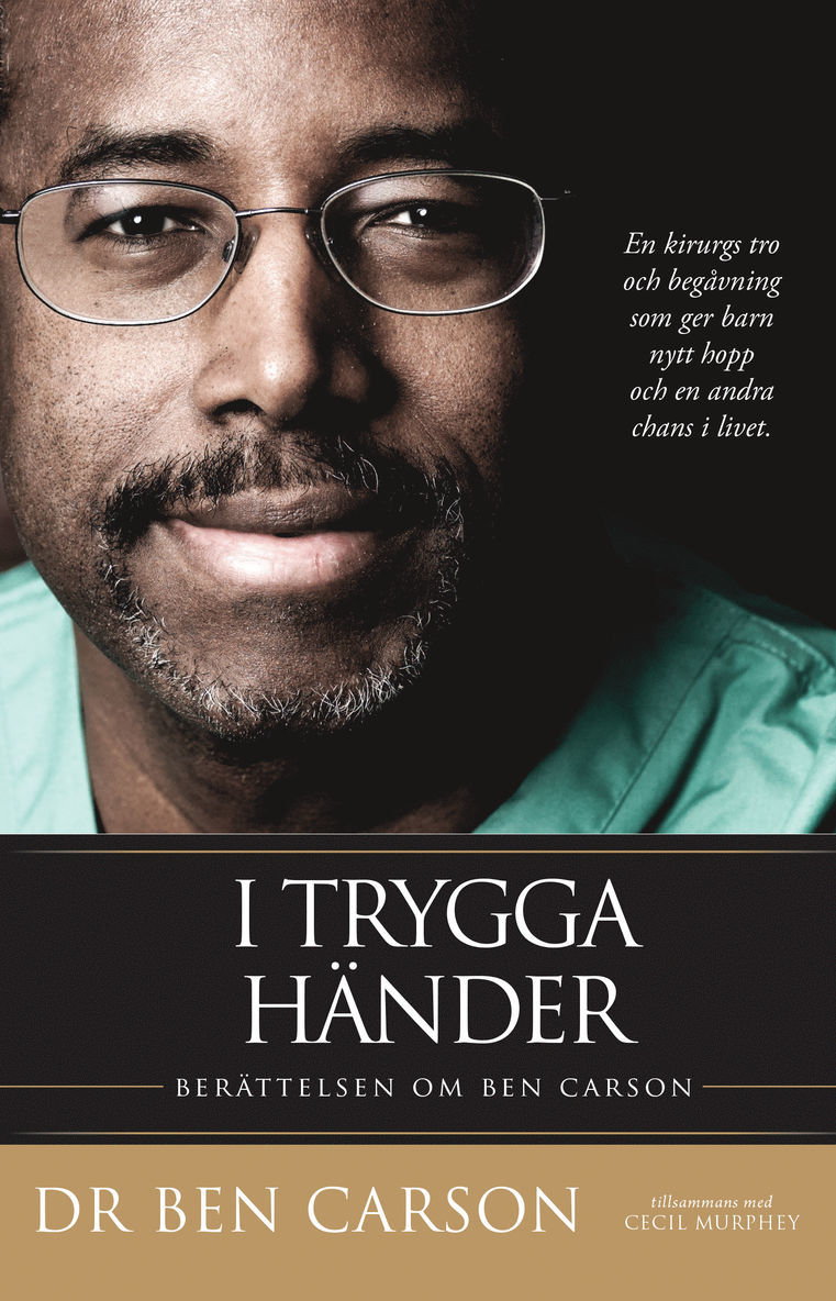 Ben Carson, Cecil Murphey - I trygga händer : berättelsen om Ben Carson, Häftad
