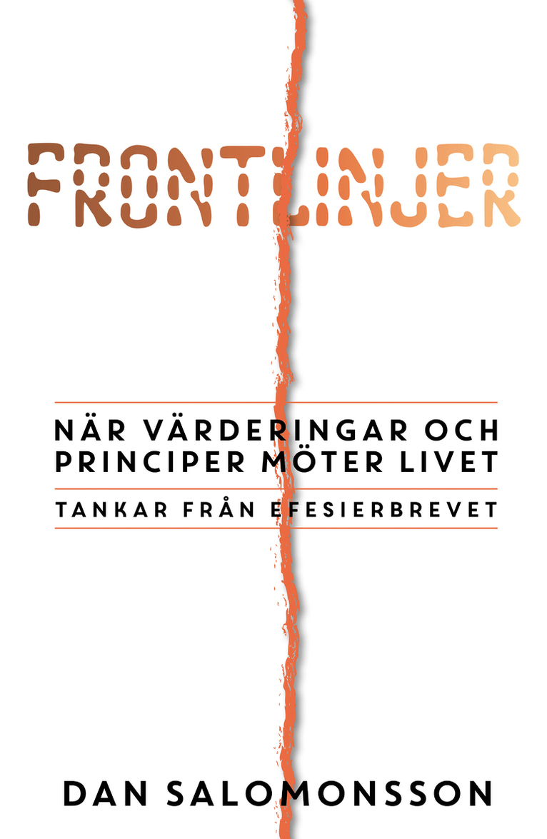 Dan Salomonsson - Frontlinjer : när värderingar och principer möter livet, Häftad