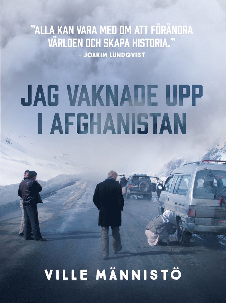 Jag vaknade upp i Afghanistan 1