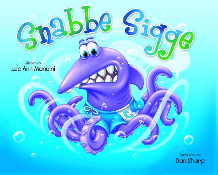 Lee Ann Mancini, Dan Sharp - Snabbe Sigge, Inbunden