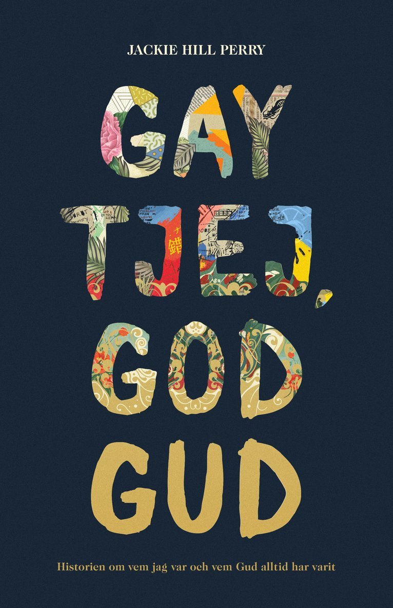Gay tjej, god Gud : historien om vem jag var och vem Gud alltid har varit 1