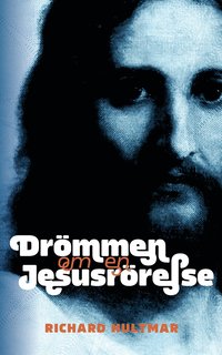 bokomslag Drömmen om en Jesusrörelse