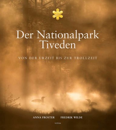 bokomslag Der nationalpark Tiveden : von der urzeit bis zur trollzeit