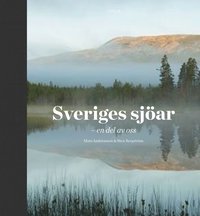 bokomslag Sveriges sjöar : en del av oss