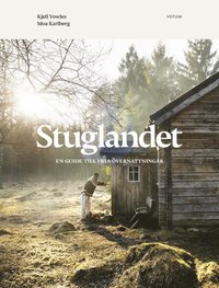 bokomslag Stuglandet : en guide till fria övernattningar