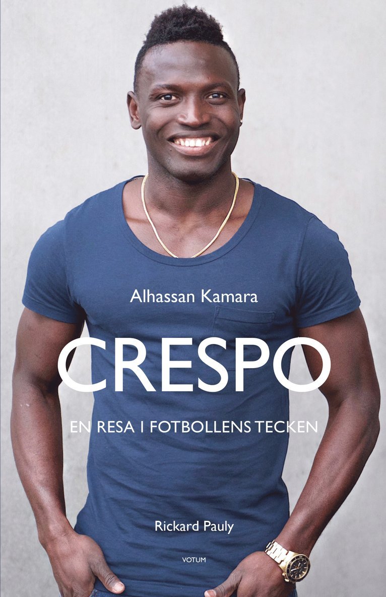 Rickard Pauly, Alhassan "Crespo" Kamara - Crespo : en resa i fotbollens tecken, Inbunden