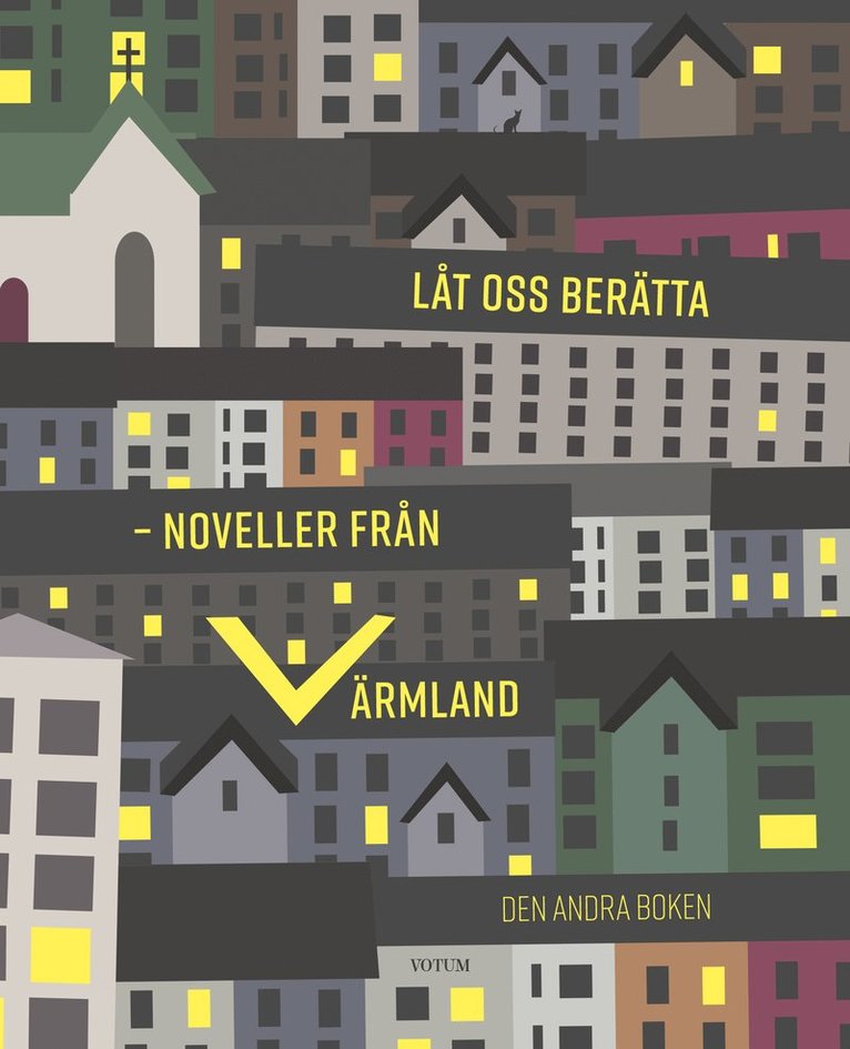 Låt oss berätta : noveller från Värmland - den andra boken 1