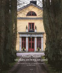 bokomslag Almare Stäket : en plats, en borg, en gård