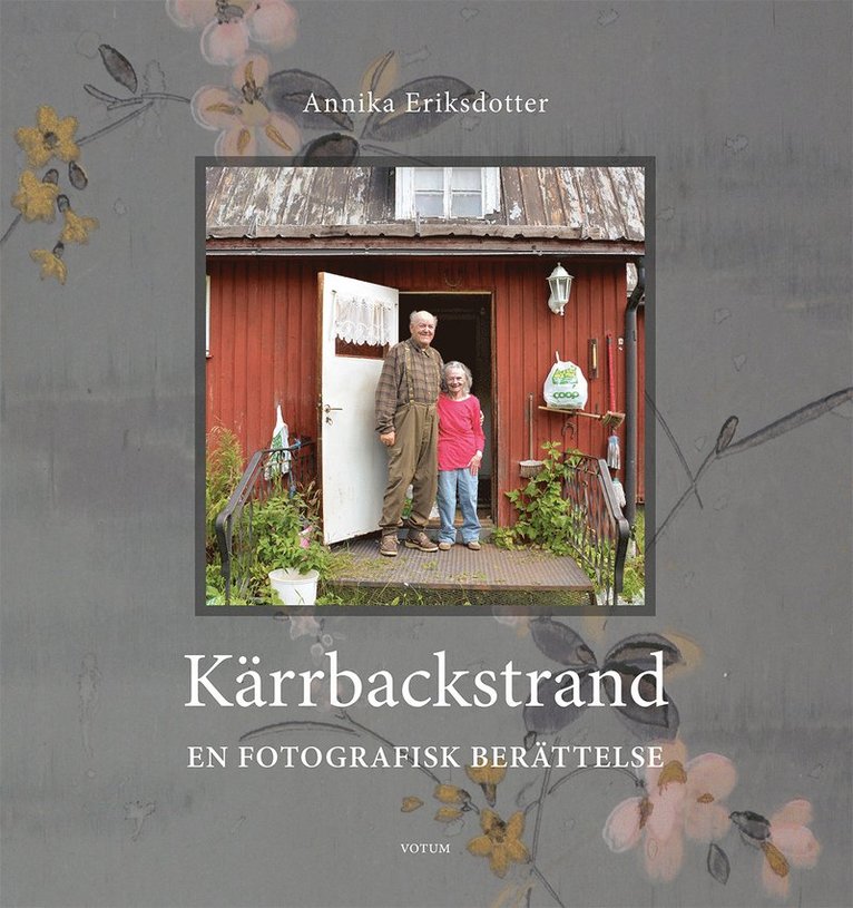 Kärrbackstrand : en fotografisk berättelse 1