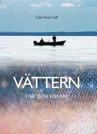 bokomslag Vättern : Fisk och fiskare