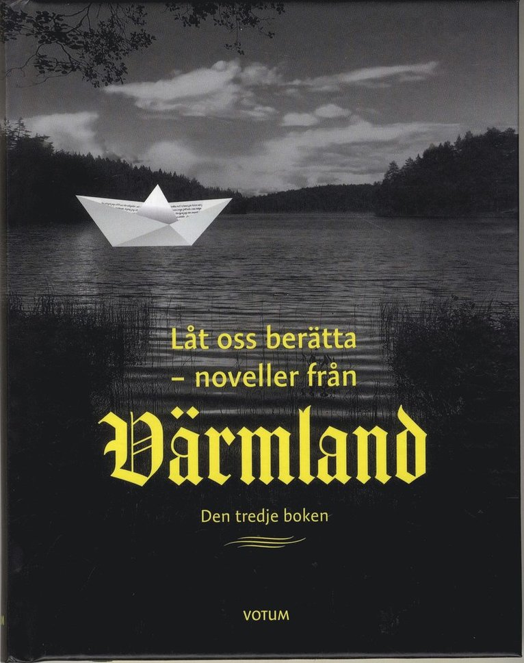 Låt oss berätta : noveller från Värmland - tredje boken 1
