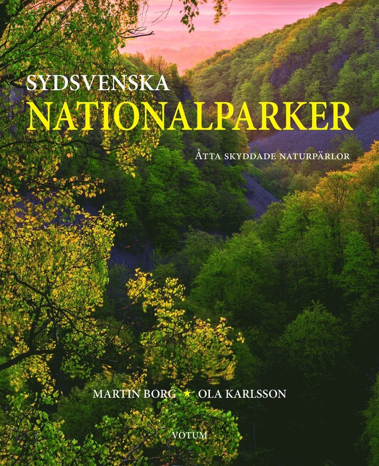 Sydsvenska nationalparker : åtta skyddade naturpärlor för framtiden 1
