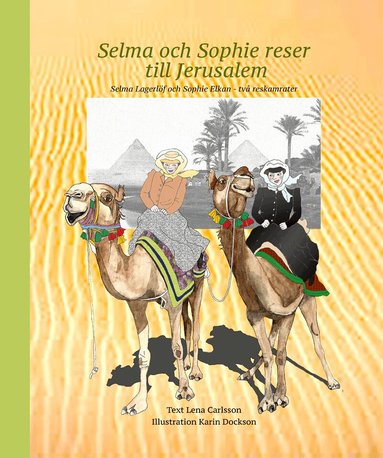 Lena Carlsson - Selma och Sophie reser till Jerusalem, Inbunden