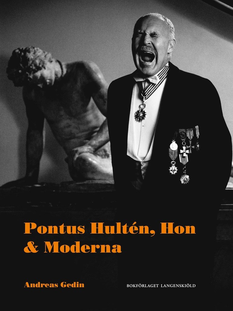 Pontus Hultén, Hon & Moderna 1