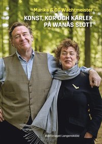 bokomslag Konst, kor och kärlek på Wanås slott