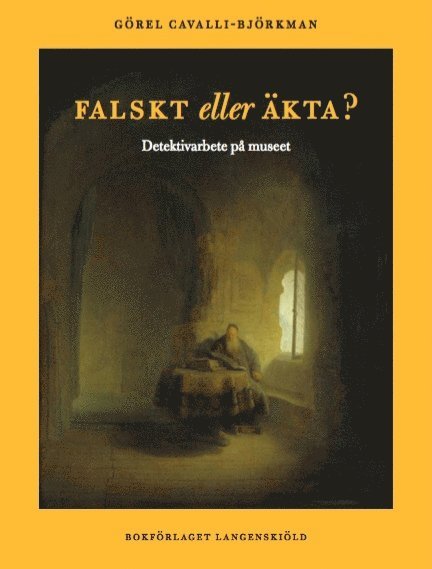 Falskt eller äkta? : detektivarbete på konstmuseet 1