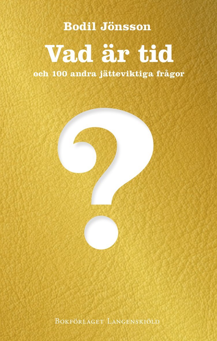 Vad är tid och 100 andra jätteviktiga frågor 1