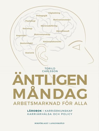 Torild Carlsson - Äntligen måndag : Arbetsmarknad för alla, Häftad