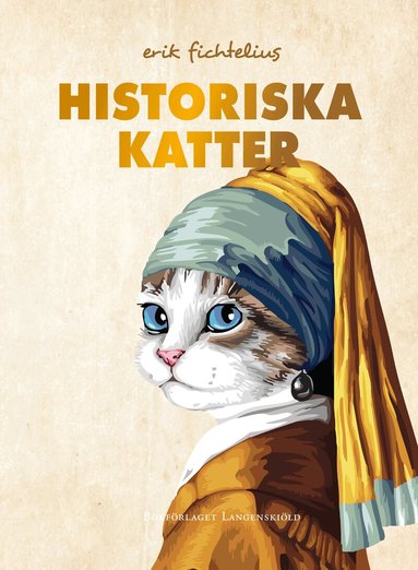 Erik Fichtelius - Historiska katter, Inbunden