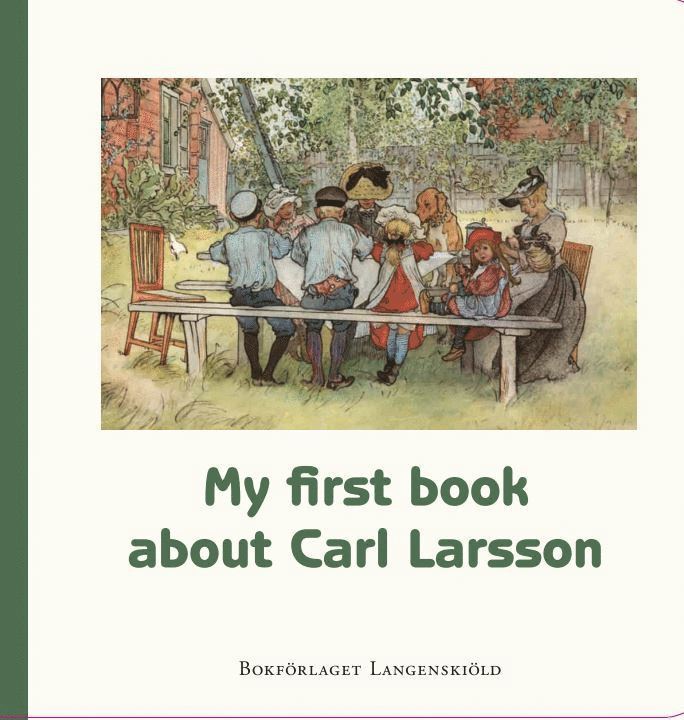 Susanne Hamilton, Caroline Karlström - My first book about Carl Larsson, Kartonnage